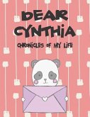 Dear Cynthia, Chronicles of My Life: A Girl's Thoughts