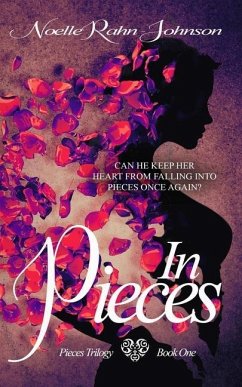 In Pieces - Rahn-Johnson, Noelle