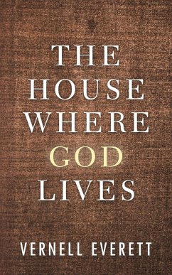 The House Where God Lives - Everett, Vernell