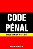 Code Pénal Belge - Édition 2018 / 2019: Dernière version à jour