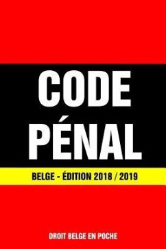 Code Pénal Belge - Édition 2018 / 2019: Dernière version à jour - En Poche, Droit Belge
