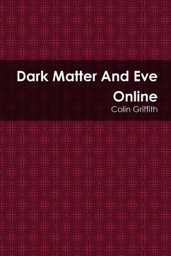 Dark Matter And Eve Online - Griffith, Colin