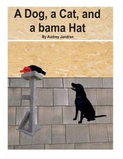 A Dog, a Cat, and a bama Hat - Jandran, Audrey