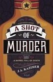 Shot of Murder,A