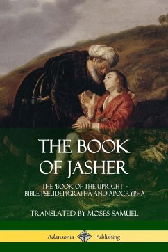 The Book of Jasher - Jasher, Prophet; Samuel, Moses