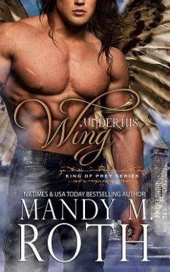 Under His Wing - Roth, Mandy M.