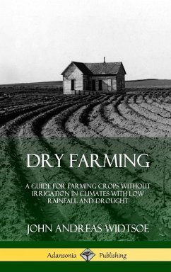 Dry Farming - Widtsoe, John Andreas