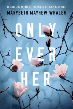 Only Ever Her - Whalen, Marybeth Mayhew