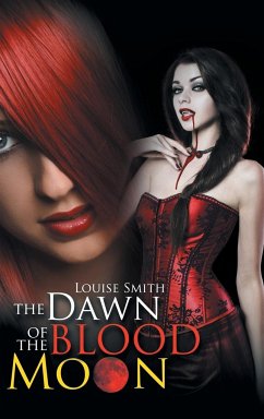 The Dawn of the Blood Moon - Smith, Louise