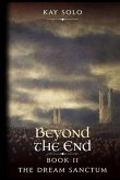 The Dream Sanctum: Beyond The End