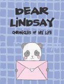 Dear Lindsay, Chronicles of My Life: A Girl's Thoughts