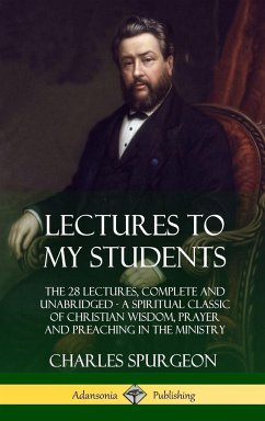 Lectures to My Students - Spurgeon, Charles