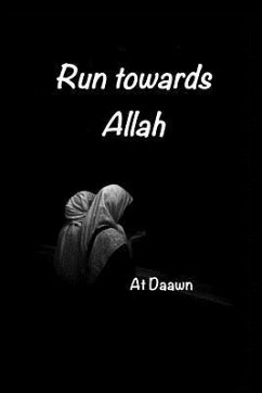 Run Towards Allah - Daawn, At