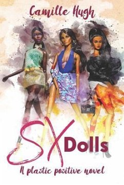 SX Dolls: A Plastic Surgery Positive Novel - Hugh, Camille