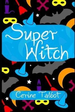 Super Witch: A Souls by the Sea Novella - Talbot, Cerine