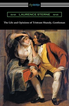 The Life and Opinions of Tristram Shandy, Gentleman - Sterne, Laurence