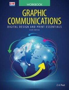 Graphic Communications: Digital Design and Print Essentials - Prust, Z. A.