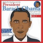 Obama: The Boy Who Would Grow Up To Be: President Barack Obama