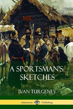 A Sportsman's Sketches - Turgenev, Ivan