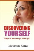 Discovering Yourself: Steps to Becoming a Better You