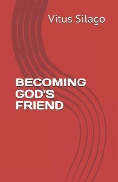 Becoming God's Friend - Silago, Vitus