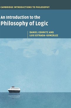 An Introduction to the Philosophy of Logic - Cohnitz, Daniel; Estrada-González, Luis