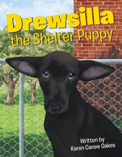 Drewsilla the Shelter Puppy - Oakes, Karen Carew