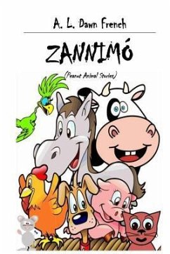 Zannimó: Peanut Animal Stories - French, A. L. Dawn