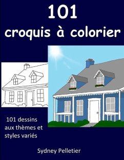 101 croquis à colorier - Pelletier, Sydney