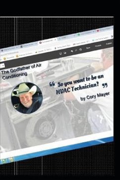 So You Want to Be an HVAC Technician?: Thinking about Being an HVAC Technician? - Mayer, Cory