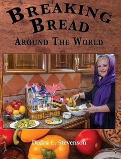 Breaking Bread Around the World - Stevenson, Dedra L.