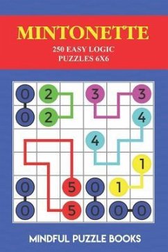 Mintonette: 250 Easy Logic Puzzles 6x6 - Mindful Puzzle Books