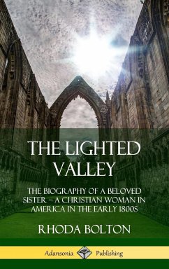 The Lighted Valley - Bolton, Rhoda; Jay, William