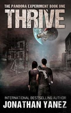 Thrive: A Post-Apocalyptic Alien Survival Series - Yanez, Jonathan