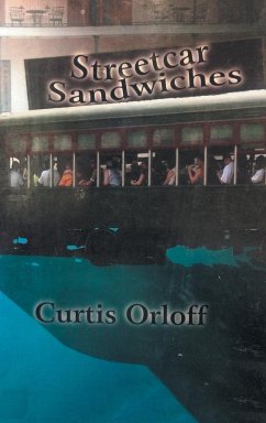 Streetcar Sandwiches - Orloff, Curtis