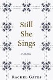 Still She Sings: Poems
