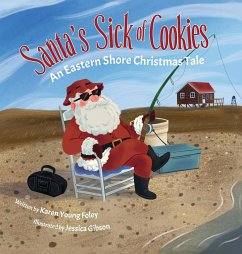 Santa's Sick of Cookies - Foley, Karen Young
