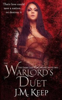 The Warlord's Duet: The Dark God-King Book One & Two - Keep, J. M.