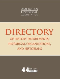 44th Directory of History Departments, Historical Organizations, and Historians