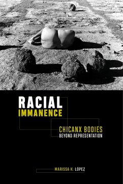 Racial Immanence - Lopez, Marissa K.