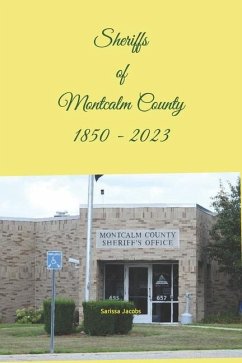 Sheriffs of Montcalm County 1850 - 2018 - Jacobs, Sarissa