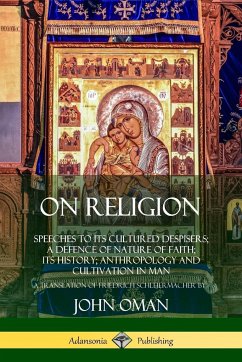 On Religion - Oman, John; Schleiermacher, Friedrich