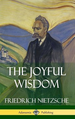 The Joyful Wisdom (Hardcover) - Nietzsche, Friedrich; Common, Thomas