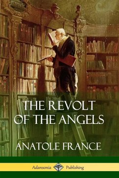 The Revolt of the Angels - France, Anatole