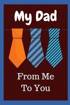 My Dad: From Me to You: 51 Guided Prompts for All about Dad - Louise, Sophia