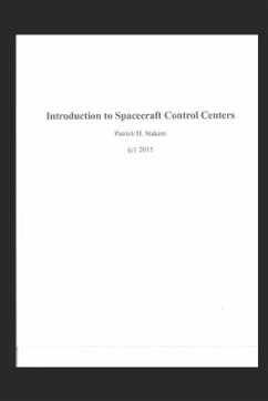 Introduction to Spacecraft Control Centers - Stakem, Patrick