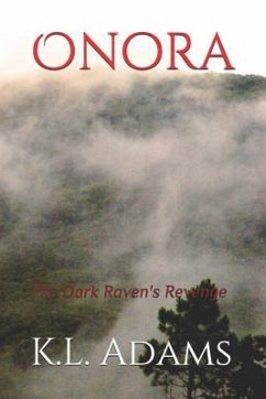 Onora: The Dark Raven's Revenge - Adams, K. L.