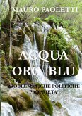 ACQUA ORO BLU Probelmatiche Politiche Propriet¿ ACQUA ORO BLU Probelmatiche Politiche Propriet¿