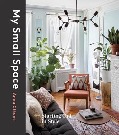 My Small Space: Starting Out in Style - Ottum, Anna