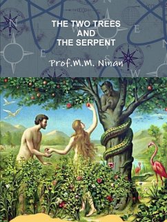 The Two Trees and the Serpent - Ninan, M. M.